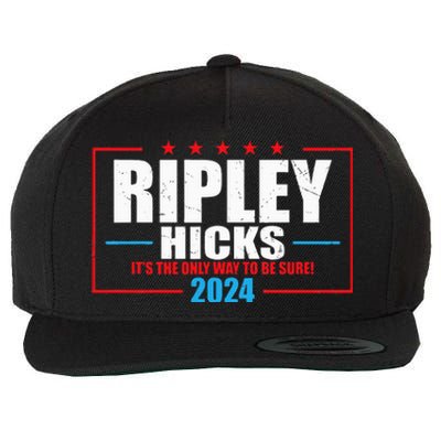 Ripley Hicks It’s The Only Way To Be Sure! 2024 Wool Snapback Cap