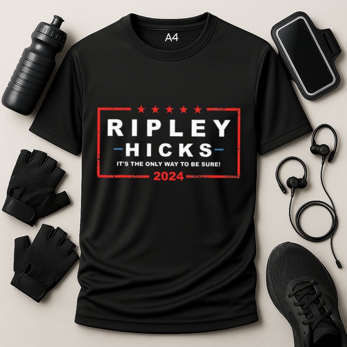 Ripley Hicks It's The Only Way To Be Sure! 2024 Apparel Performance Shirt