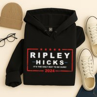 Ripley Hicks It's The Only Way To Be Sure! 2024 Apparel Hoodie
