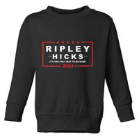 Ripley Hicks It's The Only Way To Be Sure! 2024 Apparel Toddler Sweatshirt