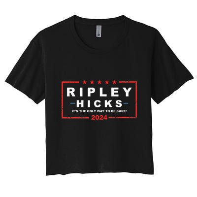 Ripley Hicks It's The Only Way To Be Sure! 2024 Apparel Crop Top