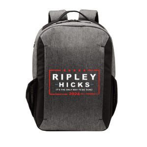 Ripley Hicks It's The Only Way To Be Sure! 2024 Apparel Vector Backpack