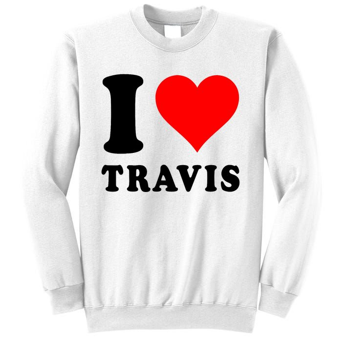 Red Heart I Love Travis Sweatshirt