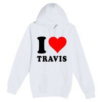 Red Heart I Love Travis Premium Pullover Hoodie