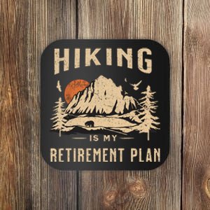 Retro Hiking Is My Retirement Plan Funny Hiking Gift Coaster