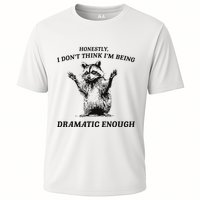 Raccoon Honestly I DonT Think IM Being Dramatic Enough Cooling Performance Crew T-Shirt