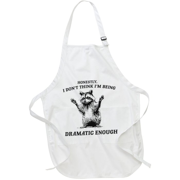 Raccoon Honestly I DonT Think IM Being Dramatic Enough Apron