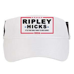 Ripley Hicks It's The Only Way To Be Sure 2024 Election Adult Drive Performance Visor