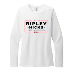 Ripley Hicks It's The Only Way To Be Sure 2024 Election Womens CVC Long Sleeve Shirt