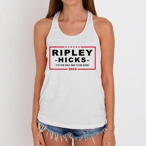 Ripley Hicks It's The Only Way To Be Sure 2024 Election Women's Knotted Racerback Tank