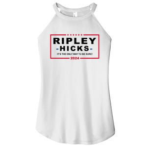 Ripley Hicks It's The Only Way To Be Sure 2024 Election Women's Perfect Tri Rocker Tank