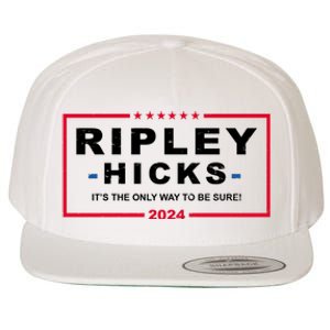 Ripley Hicks It's The Only Way To Be Sure 2024 Election Wool Snapback Cap