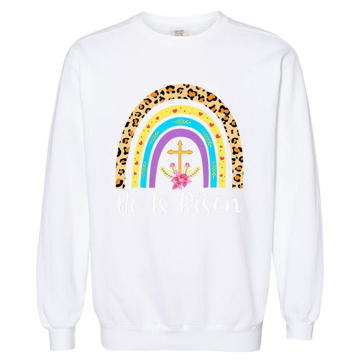 Rainbow He Is Risen Leopard Christian Jesus Happy Easter Day Garment-Dyed Sweatshirt