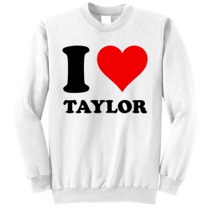 Red Heart I Love Taylor Sweatshirt