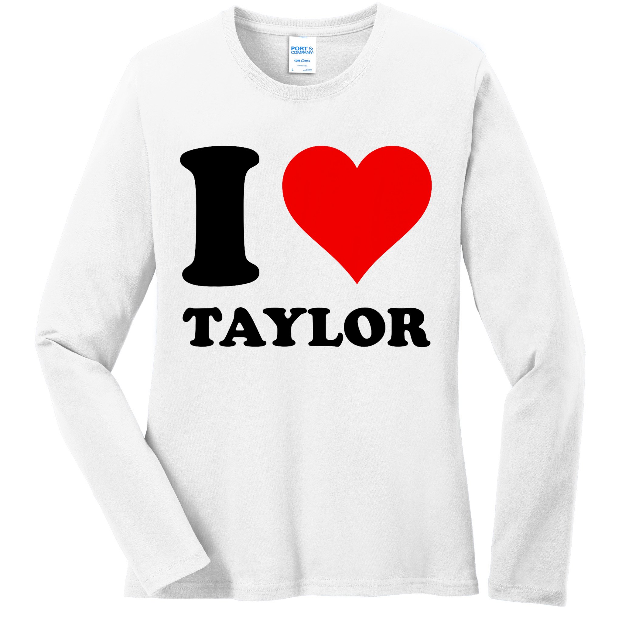 Red Heart I Love Taylor Ladies Long Sleeve Shirt
