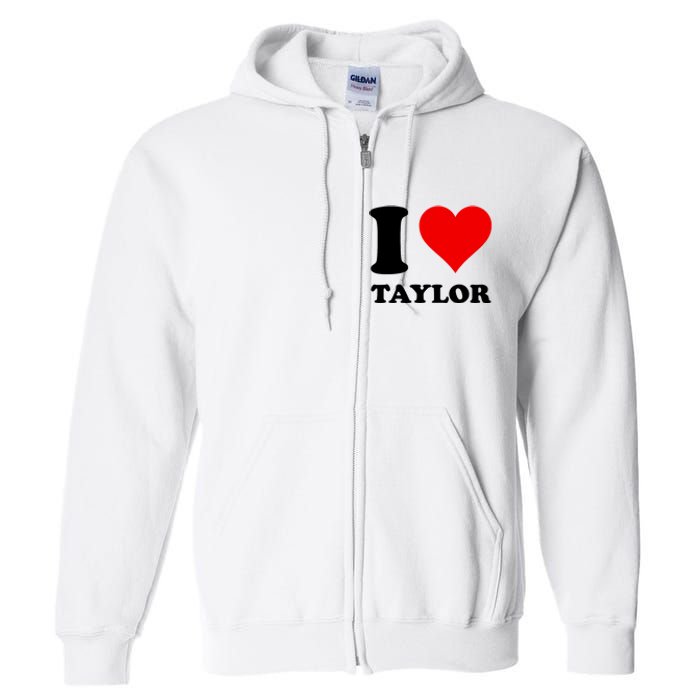 Red Heart I Love Taylor Full Zip Hoodie