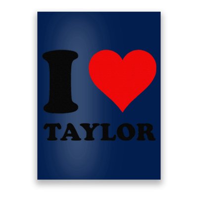 Red Heart I Love Taylor Poster