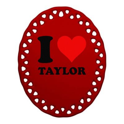 Red Heart I Love Taylor Ceramic Oval Ornament