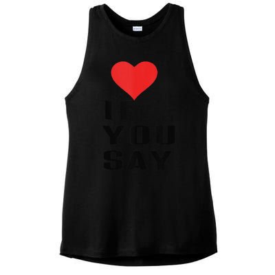 Red Heart If You Say Ladies PosiCharge Tri-Blend Wicking Tank