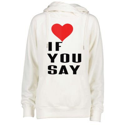 Red Heart If You Say Womens Funnel Neck Pullover Hood