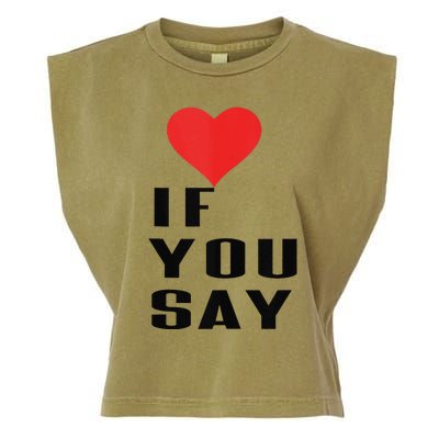 Red Heart If You Say Garment-Dyed Women's Muscle Tee