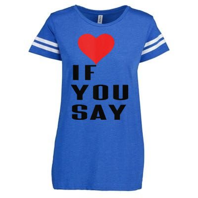 Red Heart If You Say Enza Ladies Jersey Football T-Shirt