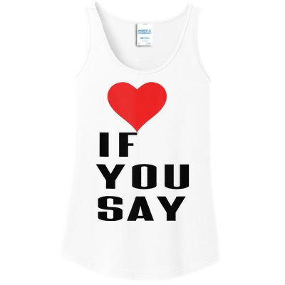 Red Heart If You Say Ladies Essential Tank