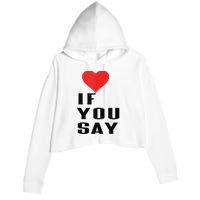 Red Heart If You Say Crop Fleece Hoodie