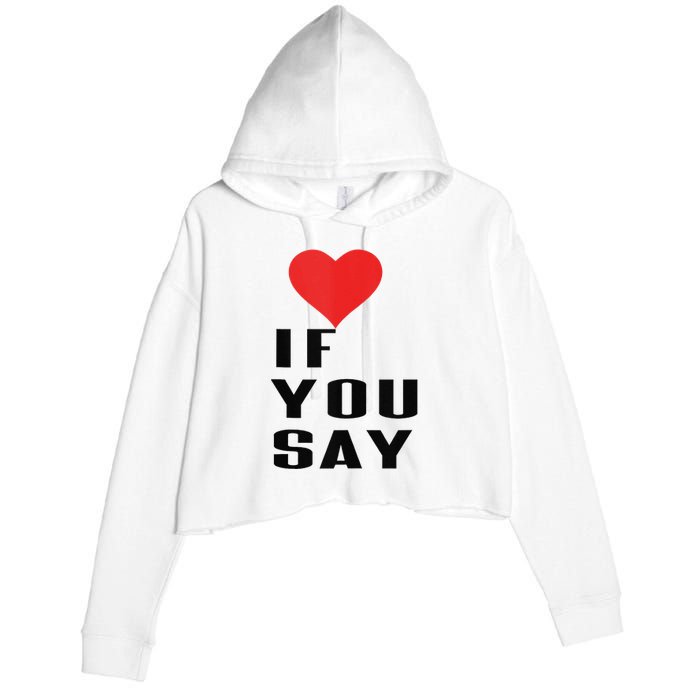 Red Heart If You Say Crop Fleece Hoodie