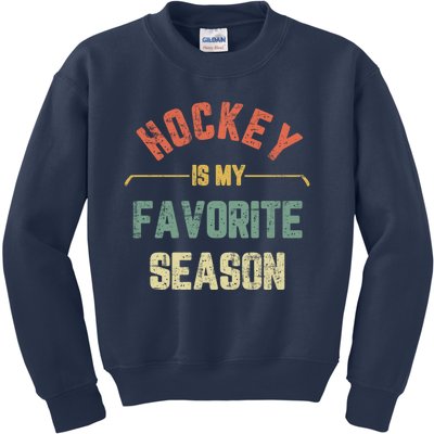 Retro Hockey Is My Favorite Season Vintage Funny Hockey Kids Sweatshirt