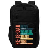 Retro He Is Dad Brave Like David Impact Tech Backpack