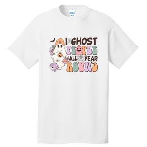 Retro Halloween I Ghost People All Year Round Ghost Costume Tall T-Shirt