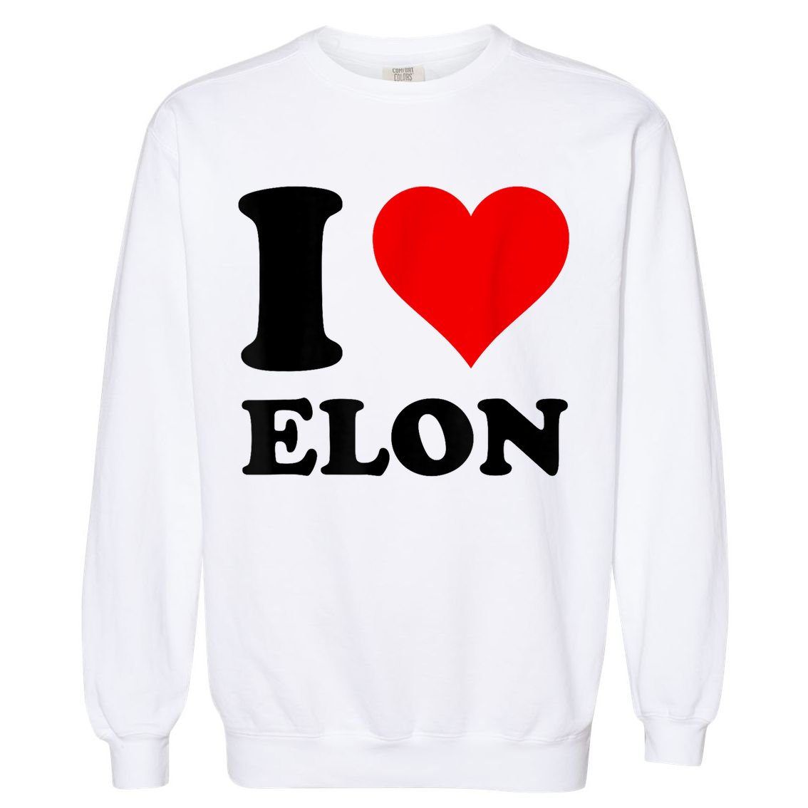 Red Heart I Love Elon Musk Garment-Dyed Sweatshirt
