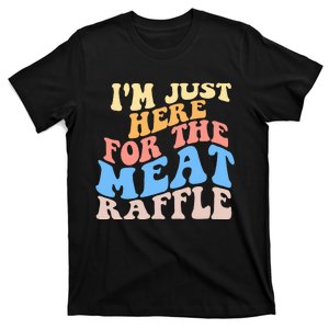 Retro Hippy IM Just Here For The Meat Raffle Meat Drawing T-Shirt