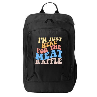 Retro Hippy IM Just Here For The Meat Raffle Meat Drawing City Backpack