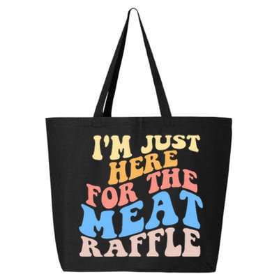 Retro Hippy IM Just Here For The Meat Raffle Meat Drawing 25L Jumbo Tote