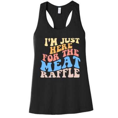 Retro Hippy IM Just Here For The Meat Raffle Meat Drawing Women's Racerback Tank