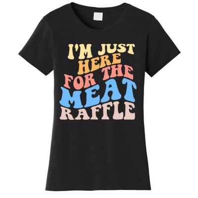 Retro Hippy IM Just Here For The Meat Raffle Meat Drawing Women's T-Shirt