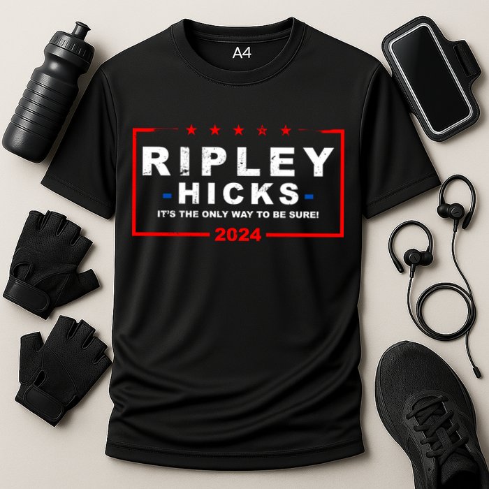 Ripley Hicks It's The Only Way To Be Sure 2024 Performance Shirt