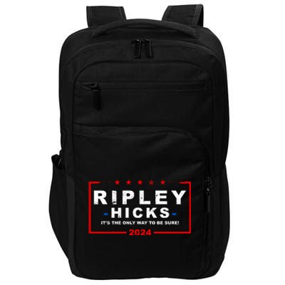 Ripley Hicks It's The Only Way To Be Sure 2024 Impact Tech Backpack