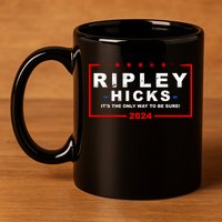 Ripley Hicks It's The Only Way To Be Sure 2024 11oz C Handle Ceramic Mug