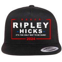 Ripley Hicks It's The Only Way To Be Sure 2024 Flatbill Hat