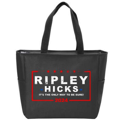 Ripley Hicks It's The Only Way To Be Sure 2024 Zip Tote Bag