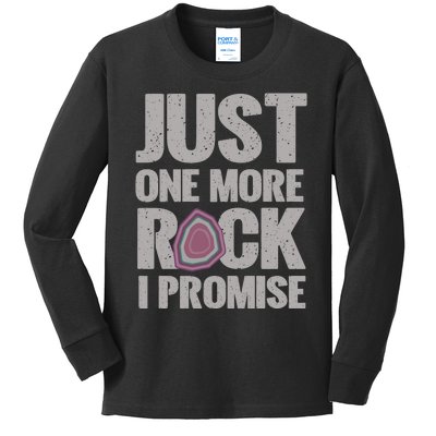 Rock Hounding Just One More Rock I Promise Geologist Kids Long Sleeve Shirt