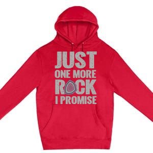 Rock Hounding Just One More Rock I Promise Geologist Premium Pullover Hoodie