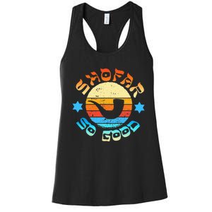 Rosh Hashanah Jewish New Year Shofar So Good Shana Tova! Women's Racerback Tank