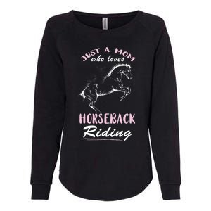 Riding Horse Just A Mom Horseback Rider Horseback Riding Gift Womens California Wash Sweatshirt