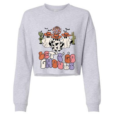 Retro Halloween Lets Go Ghouls Western Ghosts Disco Gift Cropped Pullover Crew