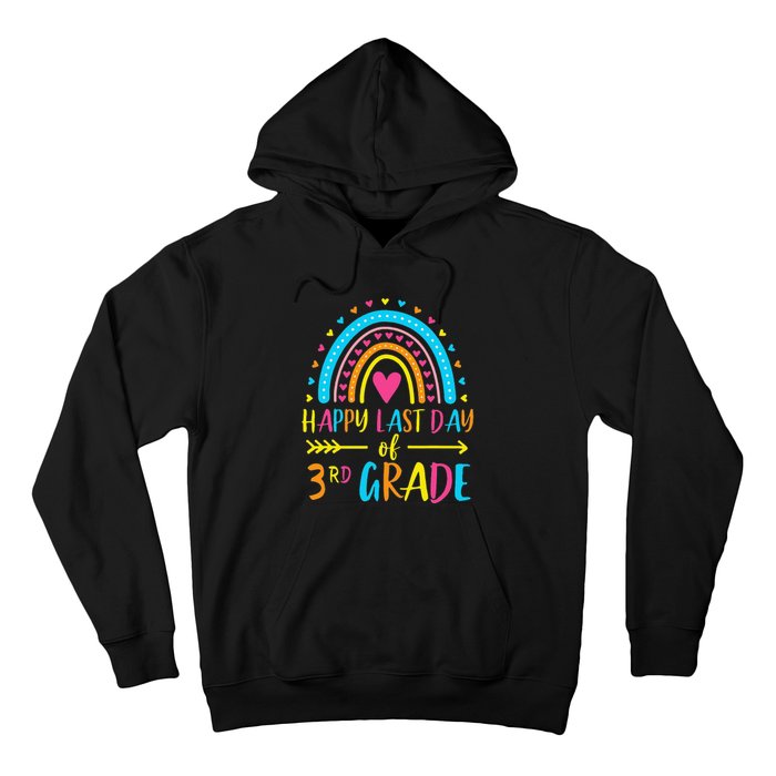 Rainbow Happy Last Day Of 3rd Grade School Teacher Hoodie