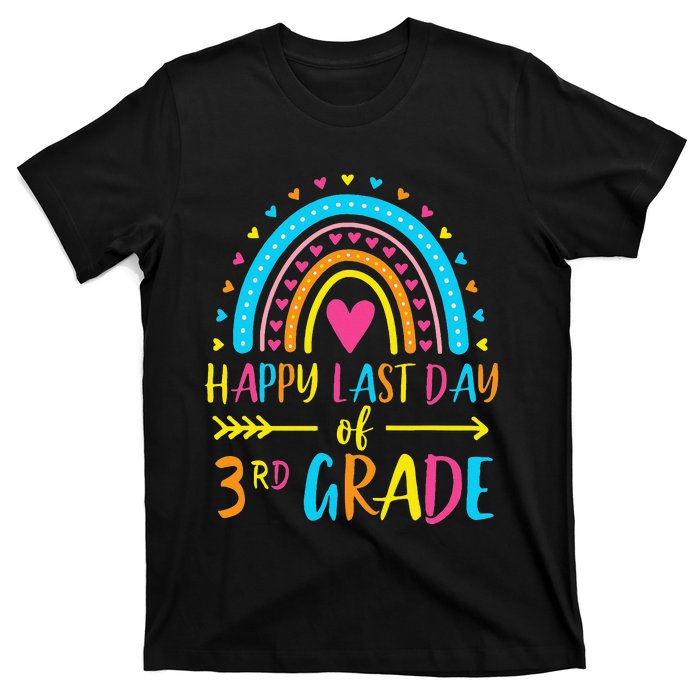 Rainbow Happy Last Day Of 3rd Grade School Teacher T-Shirt